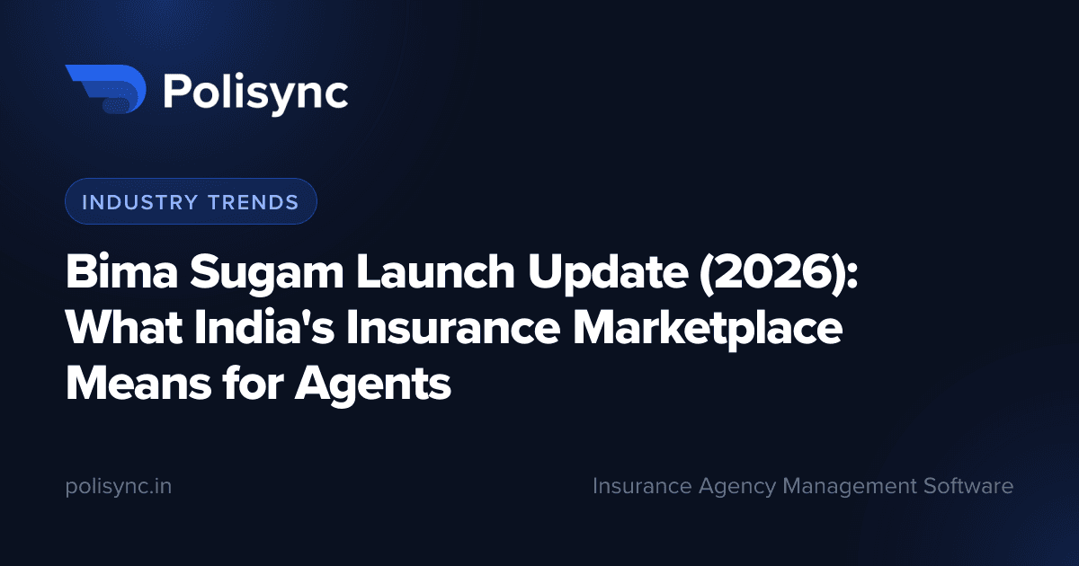 Bima Sugam Launch Update (2026): What India's Insurance Marketplace Means for Agents, a Industry Trends article on the Polisync blog