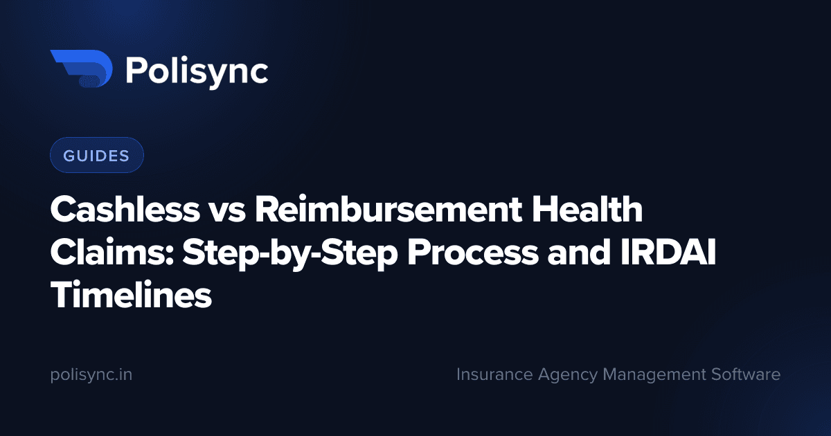 Cashless vs Reimbursement Health Claims: Step-by-Step Process and IRDAI Timelines, a Guides article on the Polisync blog